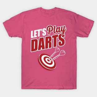 Let's play darts2 T-Shirt